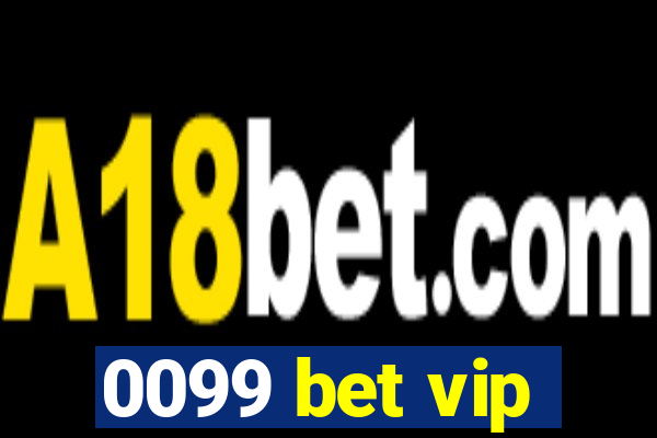 0099 bet vip